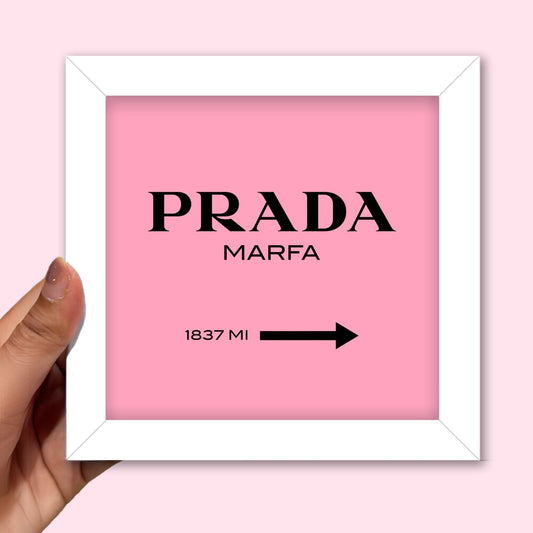 Pink Prada Frame (6 x 6 inches / White)